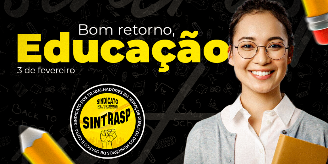 Ano Letivo 2025 | Desejamos um excelente retorno às atividades aos Servidores da Educação