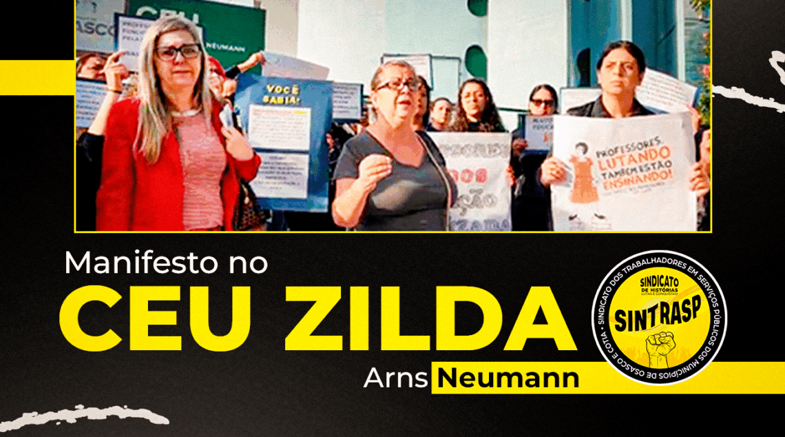 Sintrasp apoia o manifesto dos Professores do CEU Zilda Arns Neumann por melhores condições de trabalho