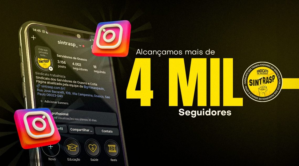 Sintrasp alcança mais de 4 mil seguidores no Instagram | Agradecemos o engajamento e interação!