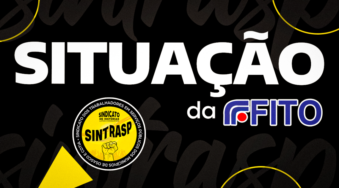 Sintrasp esclarece: boatos sobre encerramento da parceria entre Prefeitura e FITO
