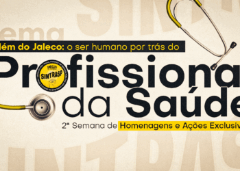 Sintrasp promove homenagem aos Profissionais da Saúde de Osasco, dia 16 de maio, em dois períodos (às 10 e às 15 horas), na Policlínica Zona Norte