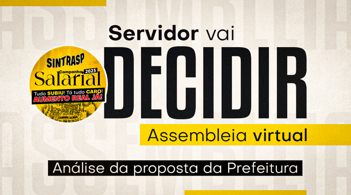 É HORA DE DECIDIR, SERVIDOR | Vote na contraproposta de reajuste salarial e do vale-alimentação