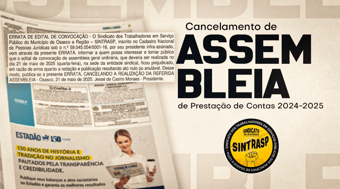 Sintrasp cancela assembleia de prestação de contas e agendará nova data. Toda categoria será informada