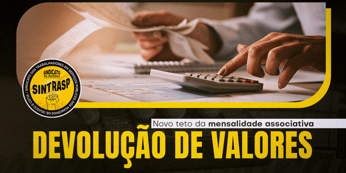 TETO MENSALIDADE – Mudança de R$ 75 para R$ 60 será aplicada a partir de junho. Quem teve desconto maior no holerite de maio será ressarcido