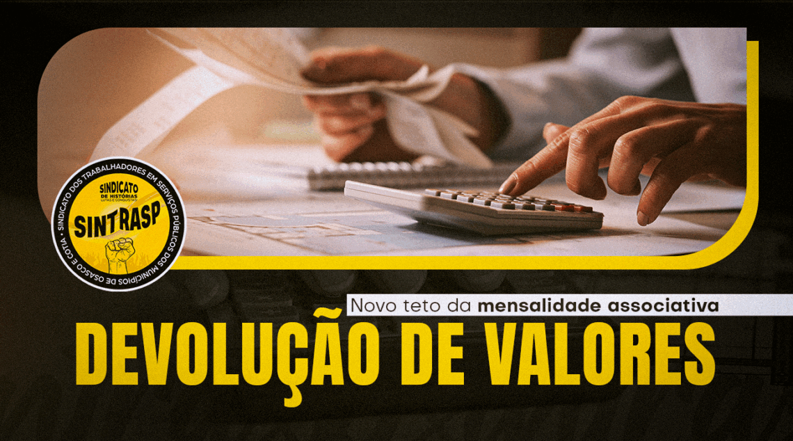 TETO MENSALIDADE – Mudança de R$ 75 para R$ 60 será aplicada a partir de junho. Quem teve desconto maior no holerite de maio será ressarcido