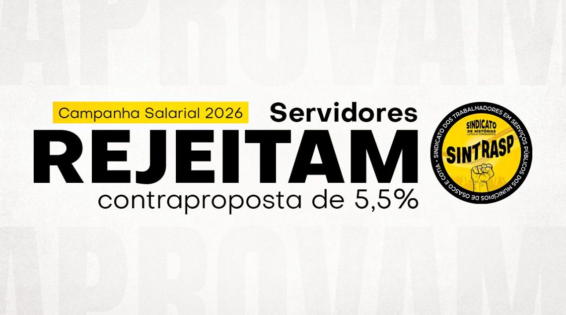 COMUNICADO IMPORTANTE – Servidores rejeitam proposta da Prefeitura e Sintrasp defende mais valorização para a categoria. Nós merecemos!