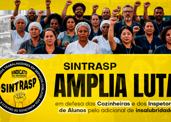SINTRASP amplia luta em defesa das Cozinheiras e dos Inspetores de Alunos pelo adicional de insalubridade. Fiquem por dentro!