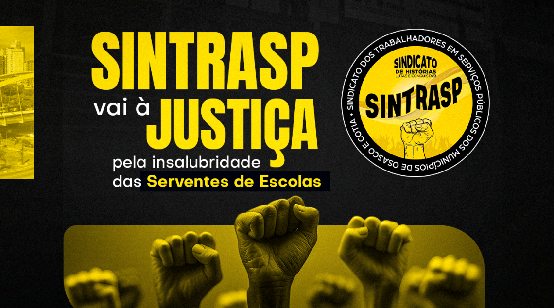 ATENÇÃO, SERVENTES DE ESCOLA: SINTRASP vai à Justiça defender sua Insalubridade! Tem interesse? Envie seus dados para contato!