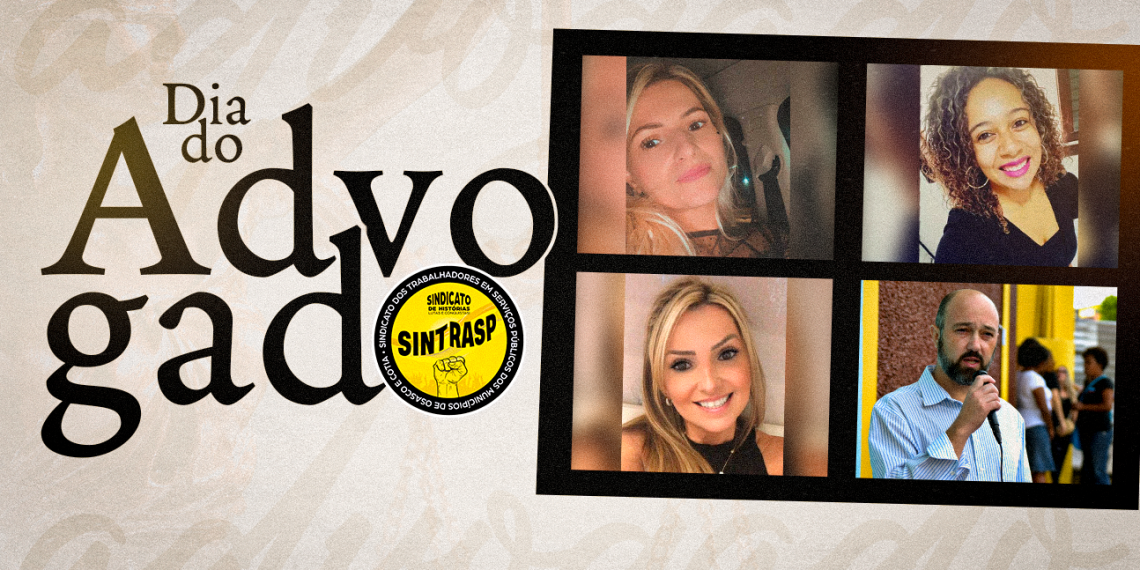 11 de agosto, Dia do Advogado | Jurídico do Sintrasp faz a diferença na vida do Servidor de Osasco