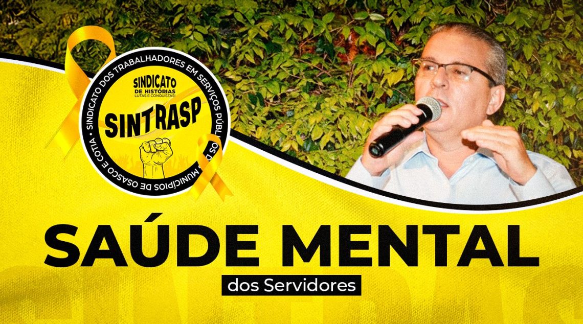 Setembro Amarelo e o serviço público | A Saúde Mental do Servidor não pode esperar