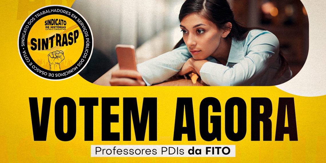 Professores PDIs da FITO – Votem agora mesmo aqui no site, durante todo o dia 23 de outubro, das 00h01 às 20 horas