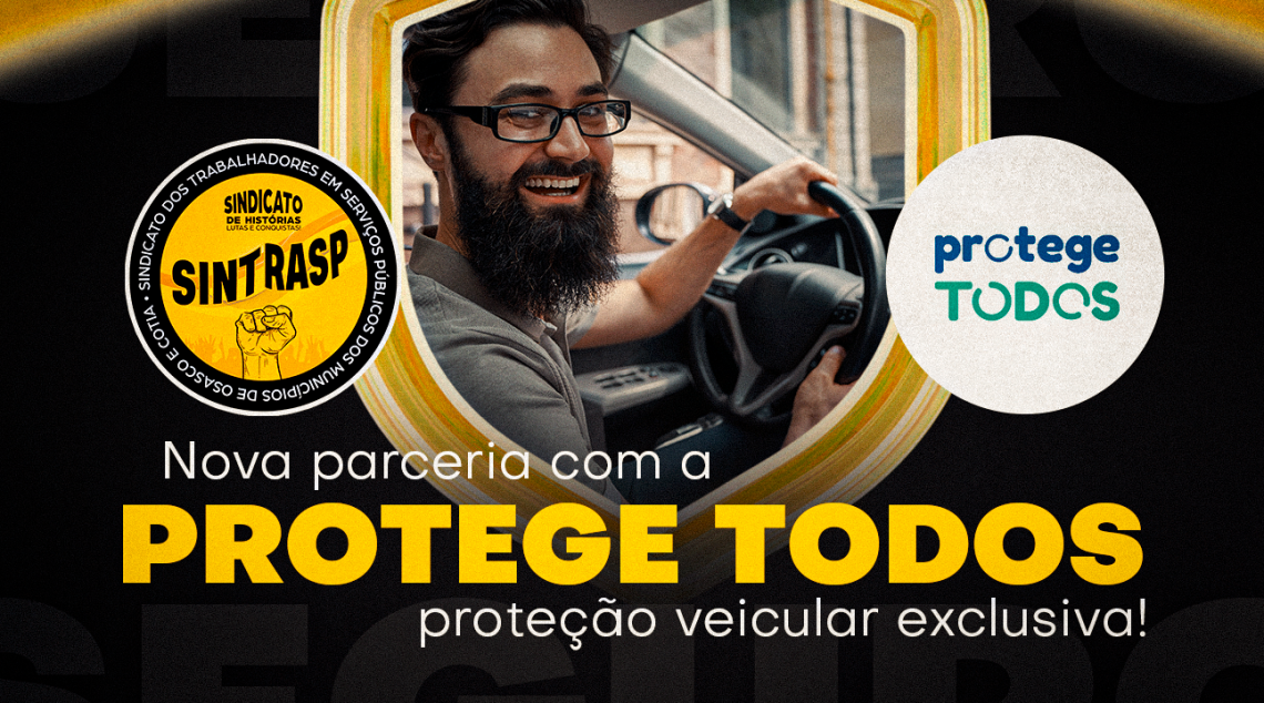 Protege Todos | Nova Parceria do Sintrasp garante proteção veicular exclusiva 🚗