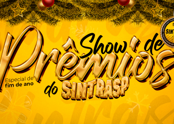Inscreva-se no “Show de Prêmios do Sintrasp” e tenha um fim de ano ainda mais especial. Participe até 16 de dezembro!