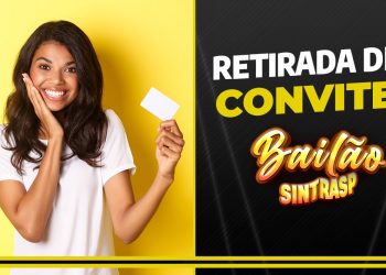 Bailão do Sintrasp | Representantes podem retirar convites, desde que apresentem a carteira funcional de sócio