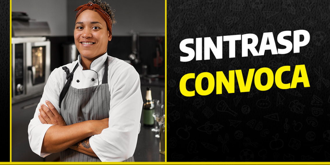 Atenção, Cozinheiras: Sintrasp convoca para importante reunião presencial, dia 21/3, às 18h30