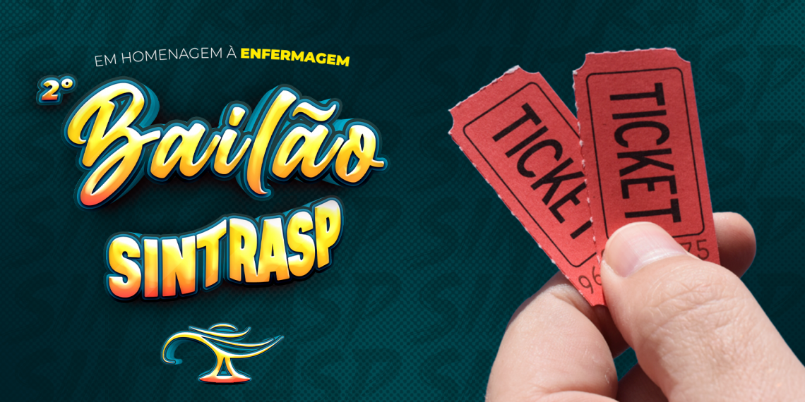Convites para o 2º Bailão do Sintrasp serão entregues e vendidos EXCLUSIVAMENTE na sede, a partir de 17 de abril