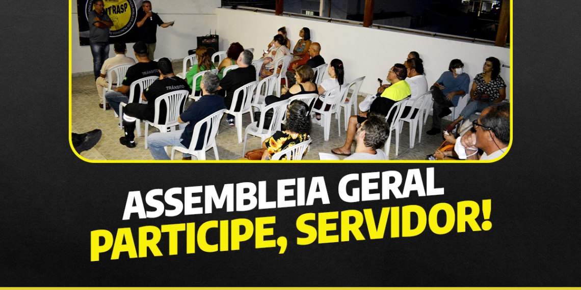 Assembleia geral PRESENCIAL será na segunda, dia 14 de junho, às 16h30, na sede do Sintrasp