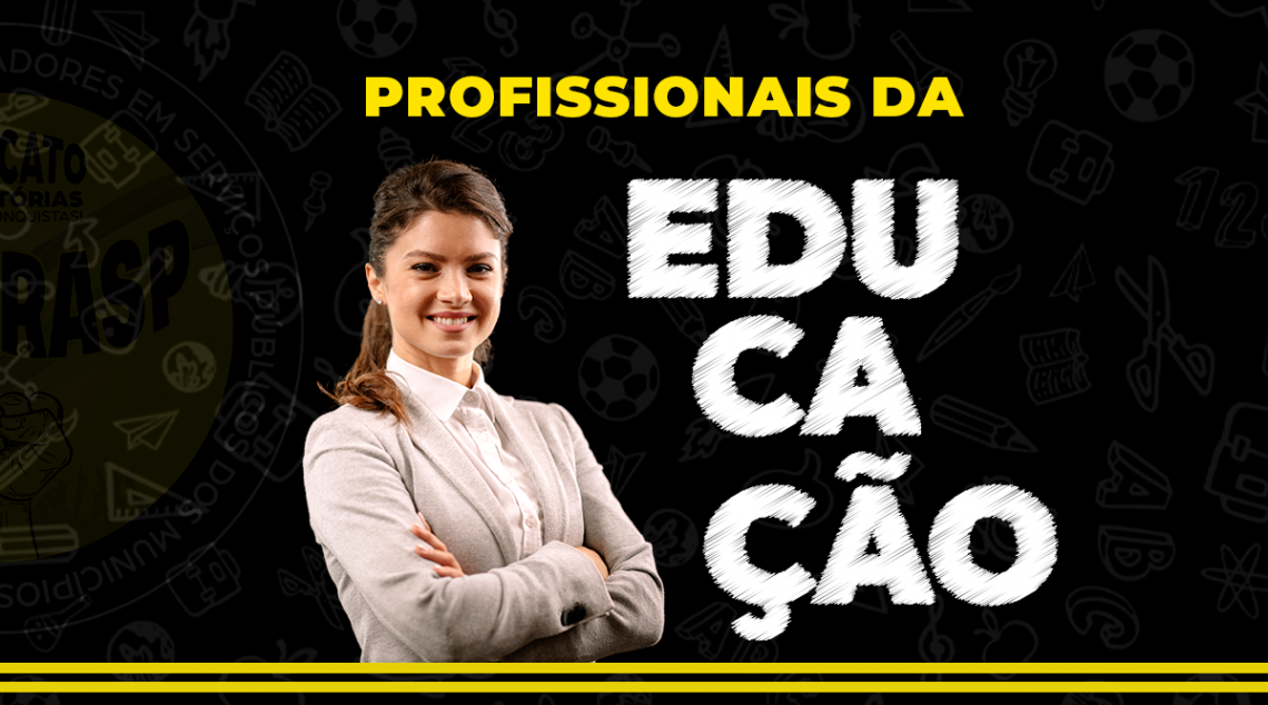 Parabéns a todos os Profissionais da Educação. Vocês são fundamentais para a nossa cidade!