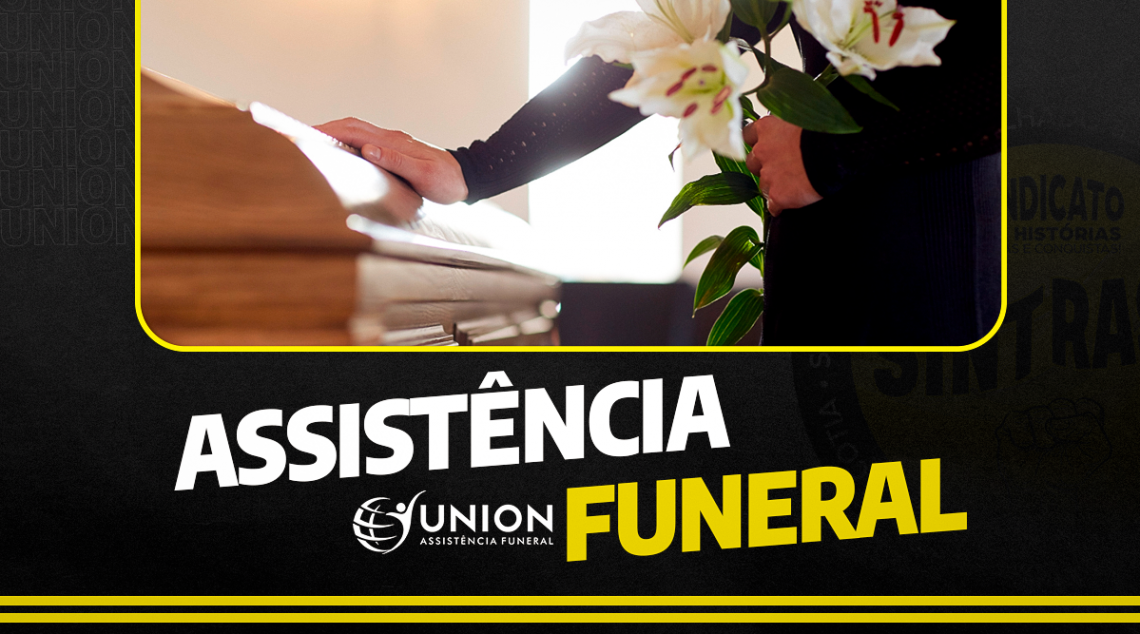 Você e sua família com tranquilidade | Union oferece cobertura completa aos sócios do Sintrasp