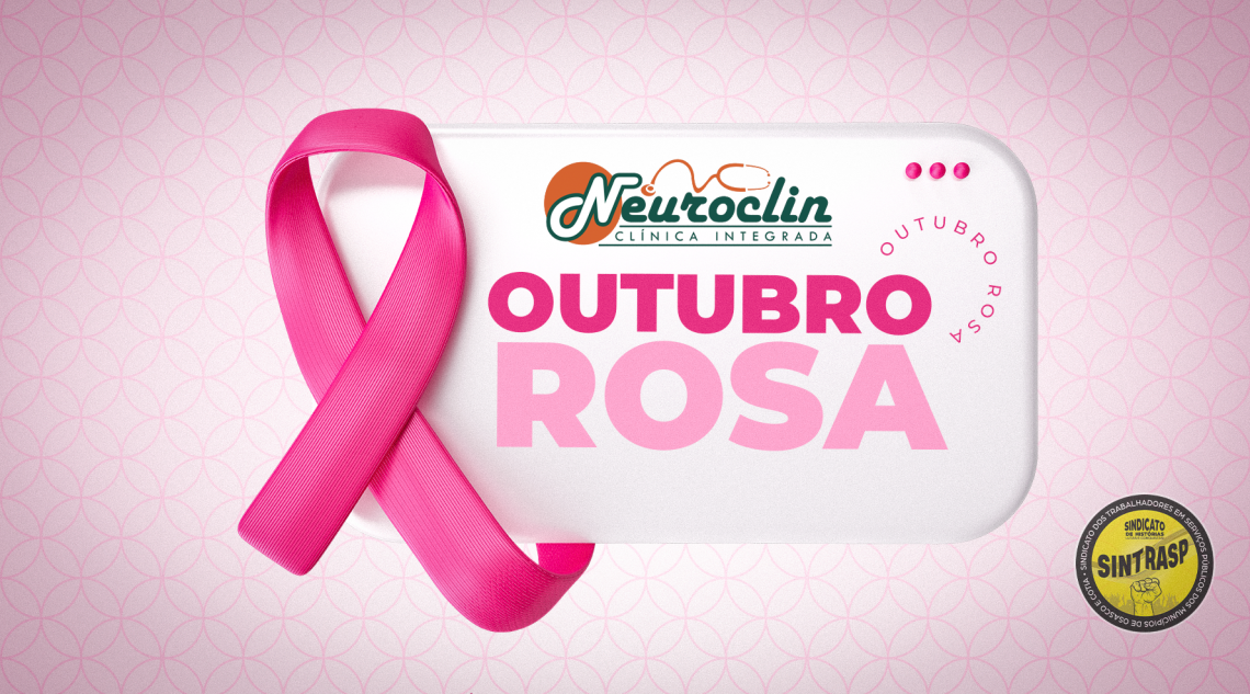 Outubro Rosa | Sintrasp e Neuroclin repetem ação especial com pacote especial pelo 3º ano consecutivo