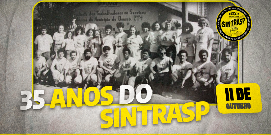 Sintrasp celebra 35 anos de forte atuação em defesa dos Servidores de Osasco e Cotia