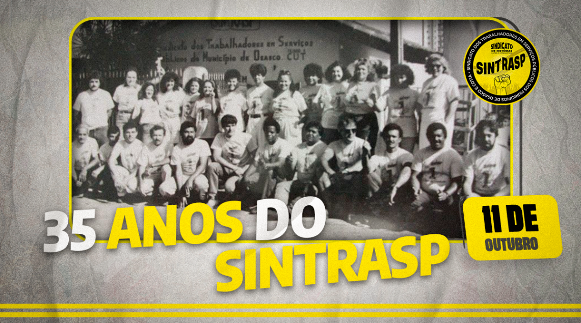 Sintrasp celebra 35 anos de forte atuação em defesa dos Servidores de Osasco e Cotia