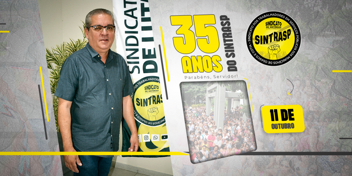 VÍDEO – Sintrasp faz 35 anos, presidente Jessé enaltece luta e agradece aos Servidores pela confiança