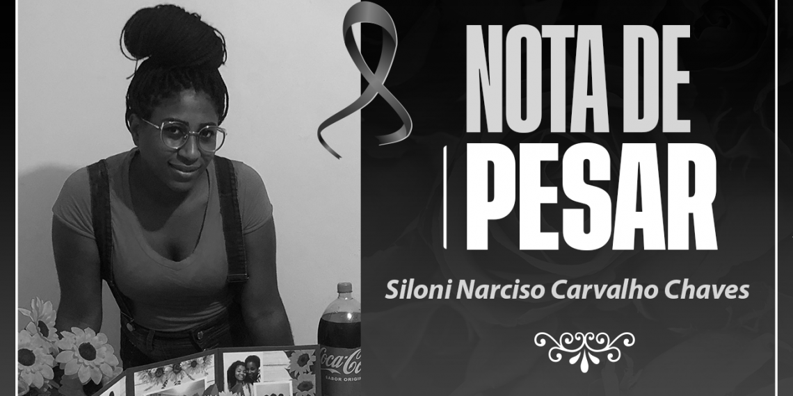 Lamentamos profundamente o falecimento da Cozinheira Siloni Narciso Carvalho Chaves