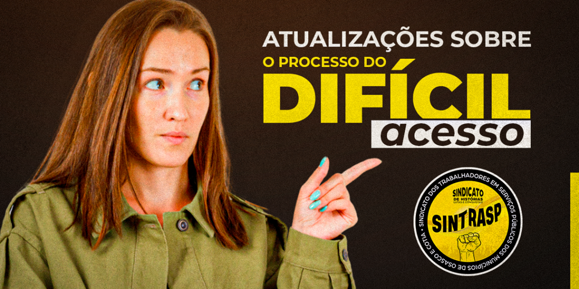 Jurídico do Sintrasp peticiona no processo do Difícil Acesso e pede à Justiça para Prefeitura corrigir valores