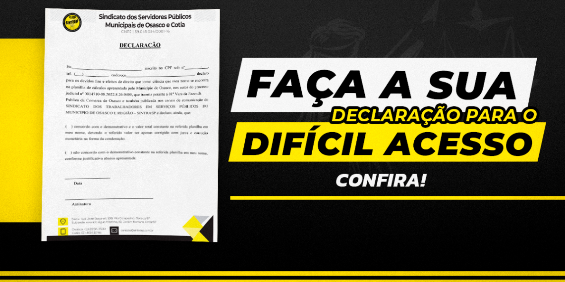 DIFÍCIL ACESSO I Sintrasp disponibiliza DECLARAÇÃO para contemplados se manifestarem se concordam!