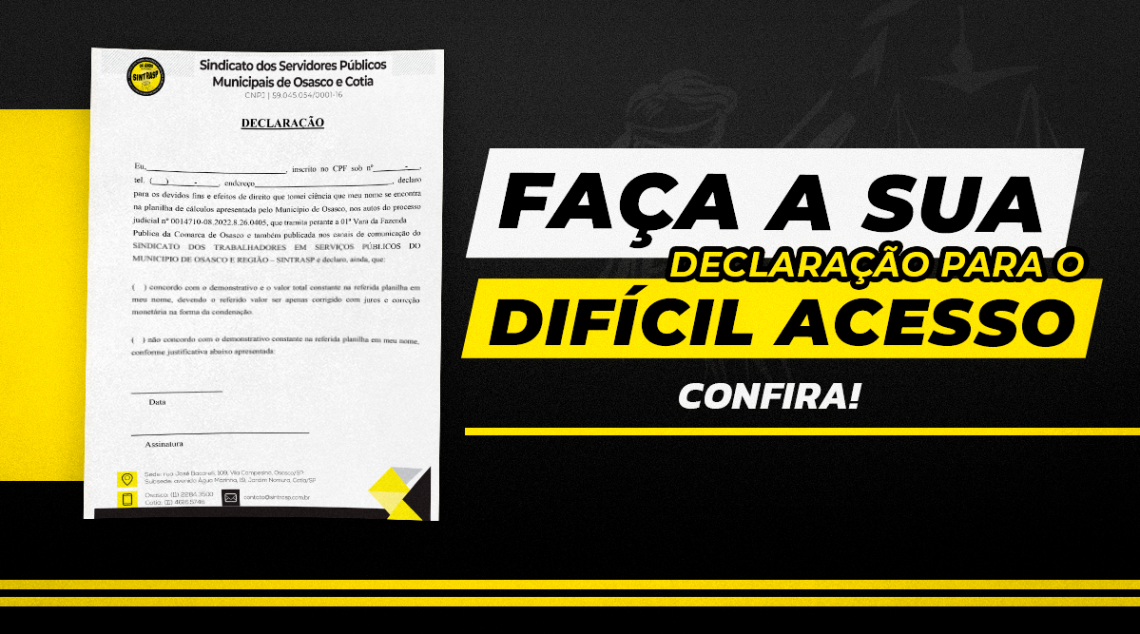 DIFÍCIL ACESSO I Sintrasp disponibiliza DECLARAÇÃO para contemplados se manifestarem se concordam!