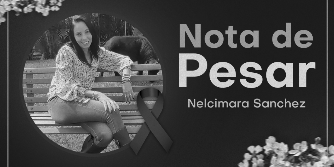 LUTO – Lamentamos a perda da Servidora Nelcimara Sanchez, diretora da CEMEI Maria da Conceição S. Paixão