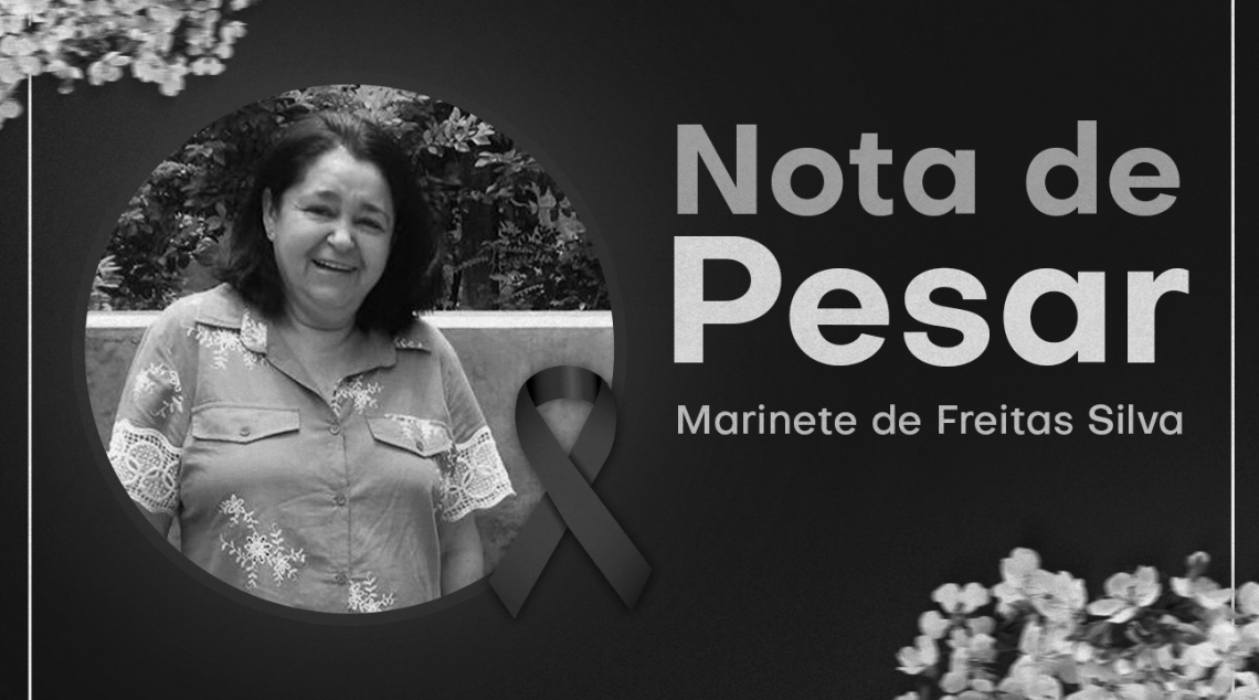 Luto por Marinete de Freitas Silva, da Creche Ida Belmonte Biscuola | Descanse em paz!