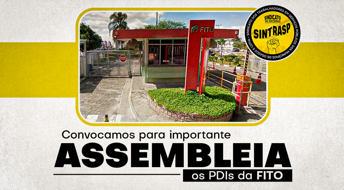 Convocamos as PDIs da FITO para importante assembleia, dia 24 de abril, às 17 horas. PARTICIPE!