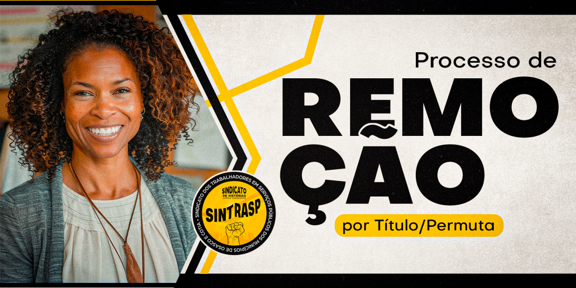 Atenção, Professores | Sintrasp disponibiliza cronograma para processo de remoção. Prazo para envio de documentos inicia dia 2 de setembro