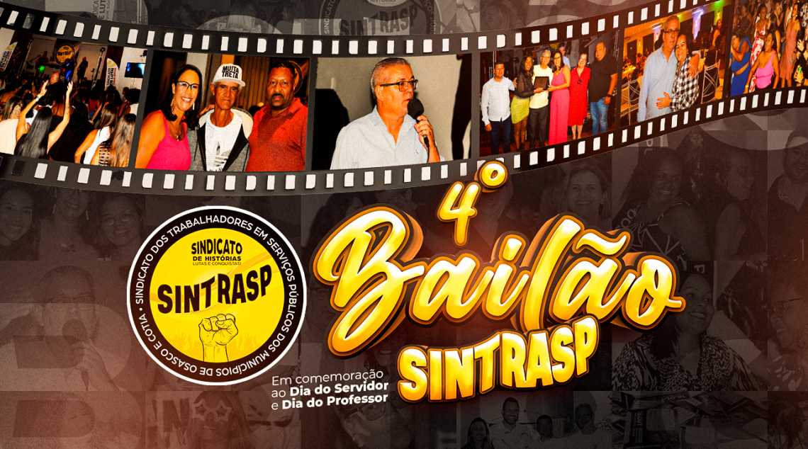 4º Bailão do Sintrasp | Assista ao documentário especial com a cobertura completa deste evento histórico!