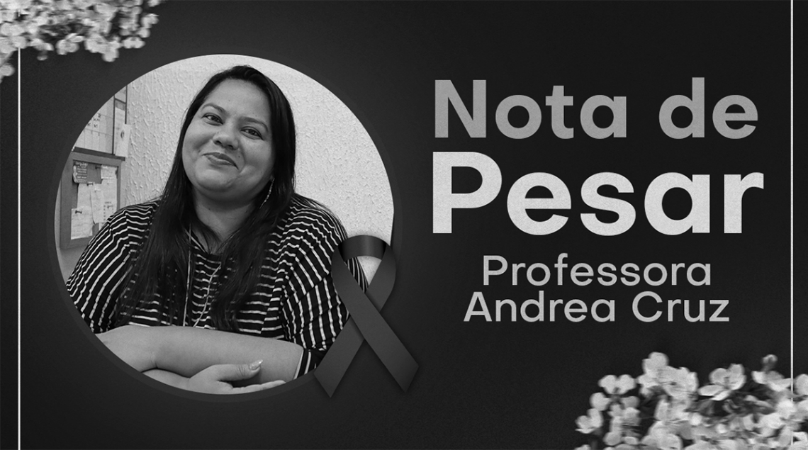 LUTO | Informamos com grande pesar o falecimento da Professora Andrea Cruz, vice-diretora da EMEIF Lumbrales