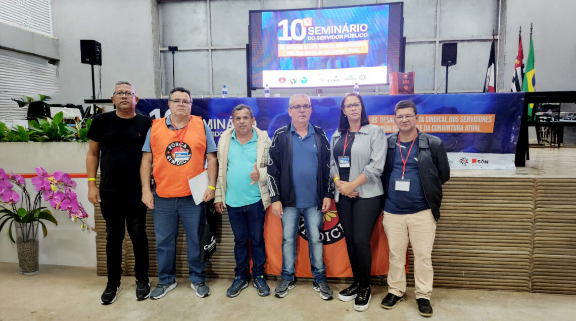 Diretores do Sintrasp participam do 10º Seminário dos Servidores Públicos da Força Sindical