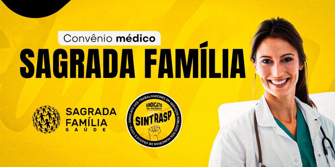 Convênio Sagrada Família | Aproveite sua nova opção de plano de saúde do Sintrasp. Exclusivo para sócios!