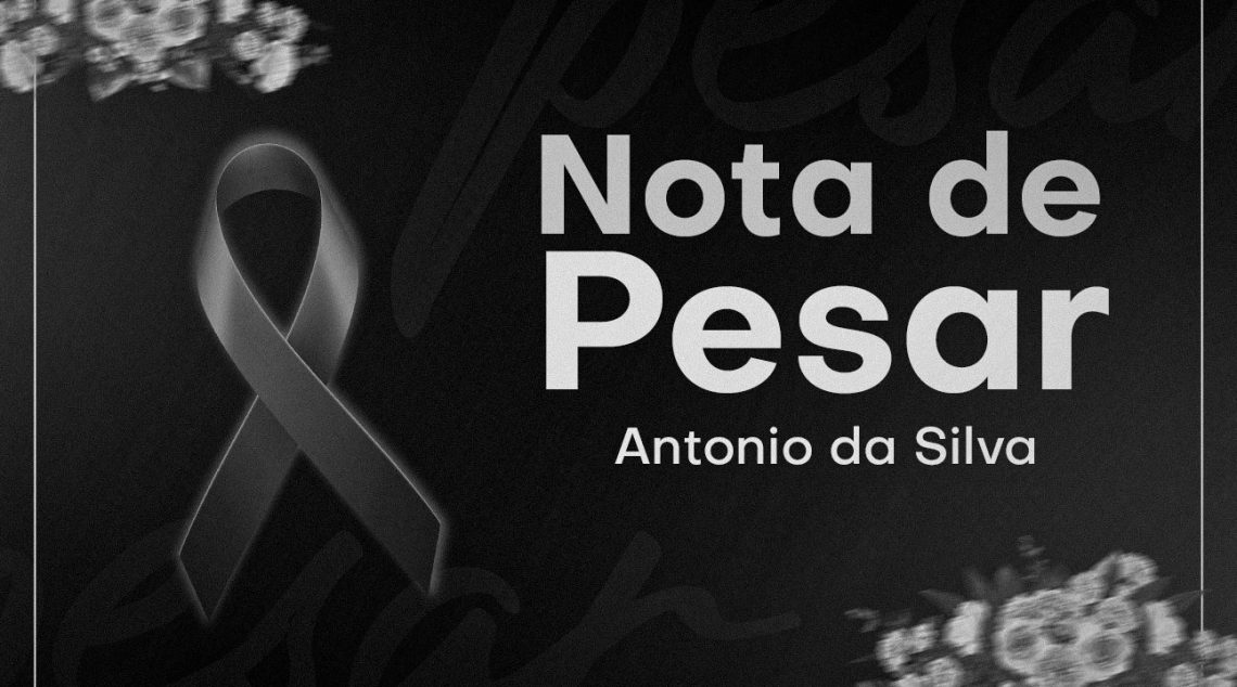 Nota de Pesar | Lamentamos o falecimento do Senhor Antonio da Silva, pai da Servidora Fabiana de Souza